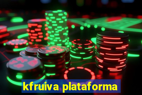 kfruiva plataforma